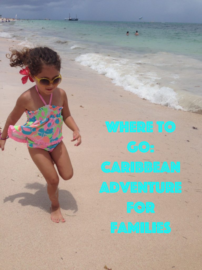 Where to go: Caribbean Adventure for Families