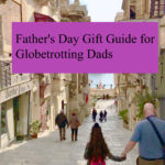 Father's Day Gift Guide for Globetrotting Dads