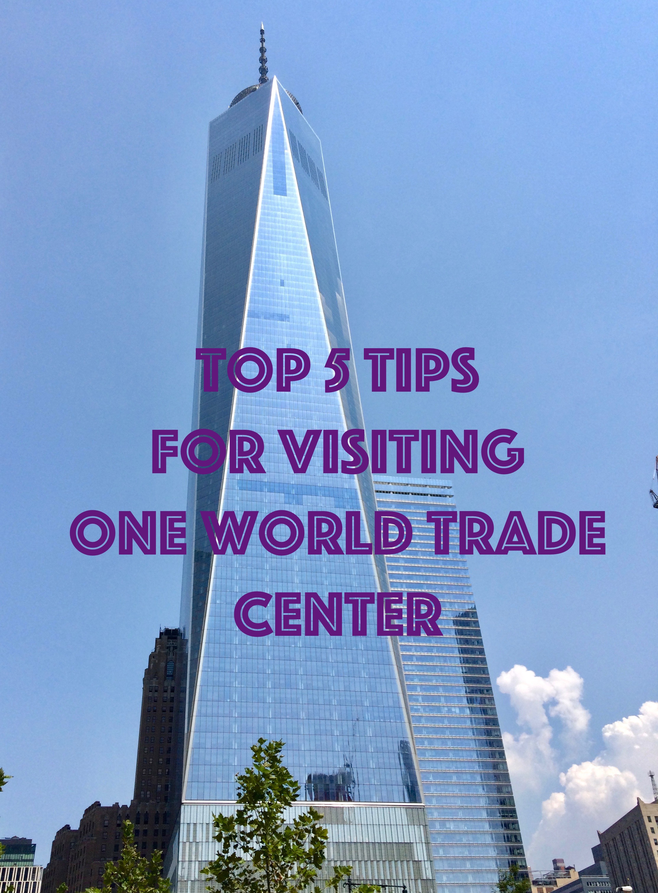 one world trade visit