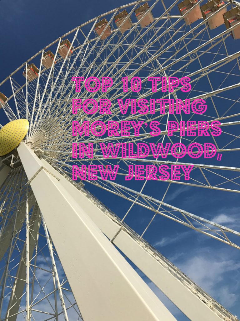 Top 10 Tips for Visiting Morey’s Piers in Wildwood, New Jersey